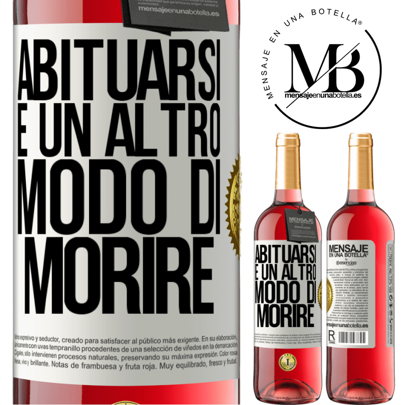 29,95 € Spedizione Gratuita | Vino rosato Edizione ROSÉ Abituarsi è un altro modo di morire Etichetta Bianca. Etichetta personalizzabile Vino giovane Raccogliere 2023 Tempranillo