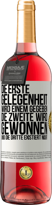29,95 € Kostenloser Versand | Roséwein ROSÉ Ausgabe Die erste Gelegenheit wird einem gegeben, die Zweite wird gewonnen und die Dritte existiert nicht Weißes Etikett. Anpassbares Etikett Junger Wein Ernte 2025 Tempranillo