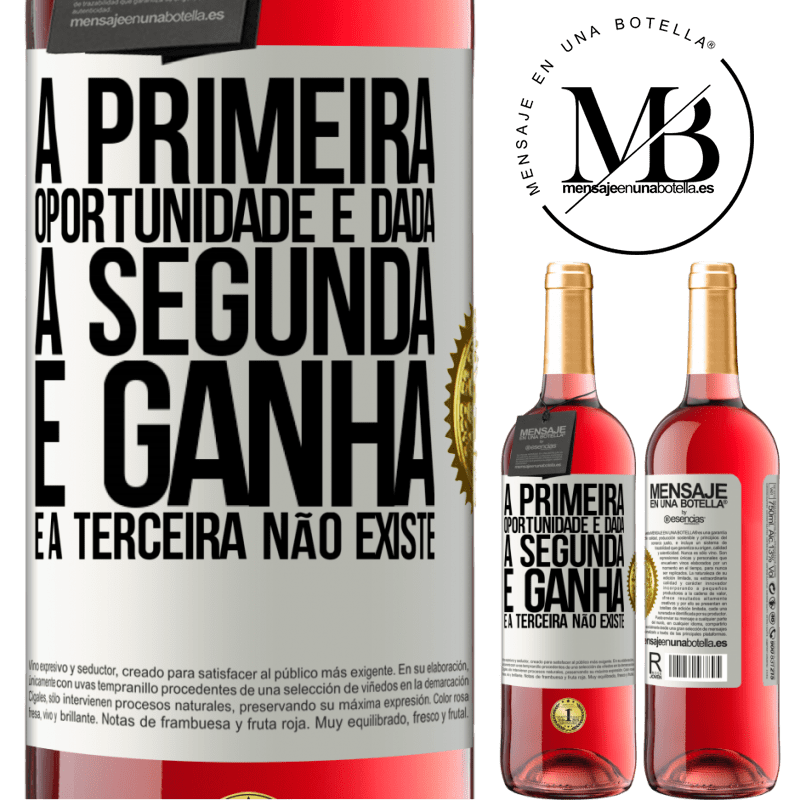 29,95 € Envio grátis | Vinho rosé Edição ROSÉ A primeira oportunidade é dada, a segunda é ganha e a terceira não existe Etiqueta Branca. Etiqueta personalizável Vinho jovem Colheita 2023 Tempranillo