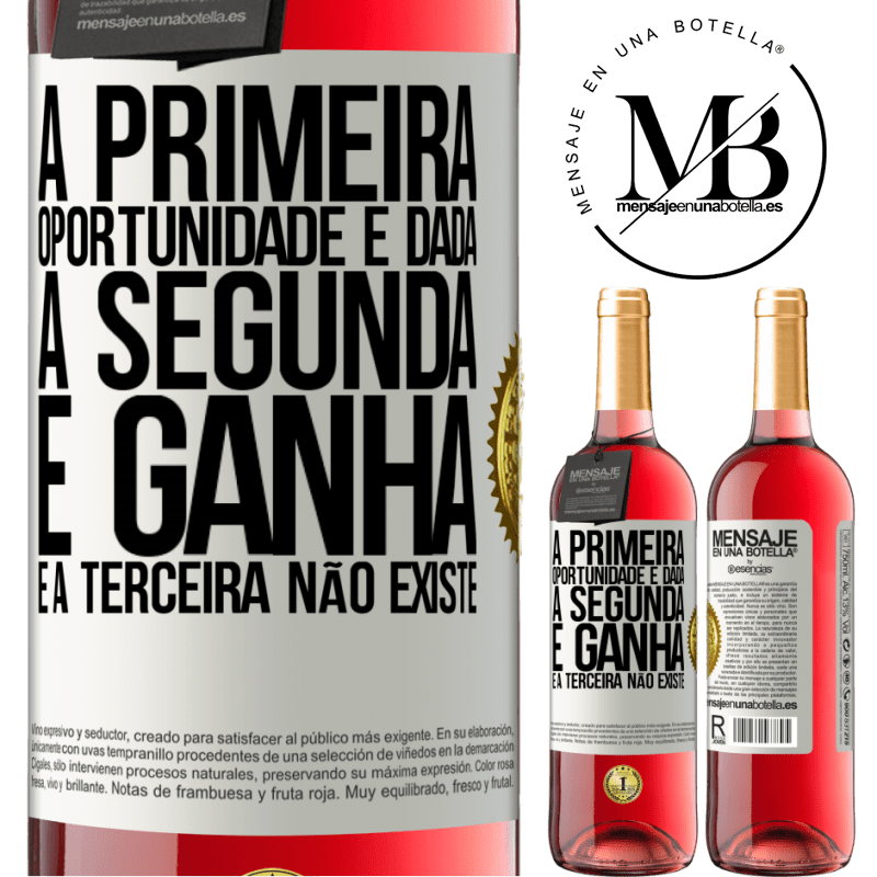 29,95 € Envio grátis | Vinho rosé Edição ROSÉ A primeira oportunidade é dada, a segunda é ganha e a terceira não existe Etiqueta Branca. Etiqueta personalizável Vinho jovem Colheita 2025 Tempranillo