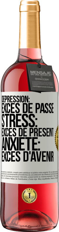 29,95 € Envoi gratuit | Vin rosé Édition ROSÉ Dépression: excès de passé. Stress: excès de présent. Anxiété: excès d'avenir Étiquette Blanche. Étiquette personnalisable Vin jeune Récolte 2025 Tempranillo