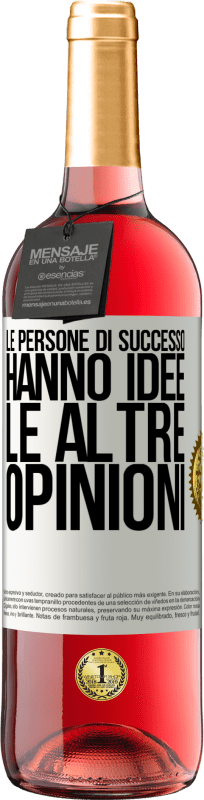 29,95 € Spedizione Gratuita | Vino rosato Edizione ROSÉ Le persone di successo hanno idee. Le altre ... opinioni Etichetta Bianca. Etichetta personalizzabile Vino giovane Raccogliere 2025 Tempranillo