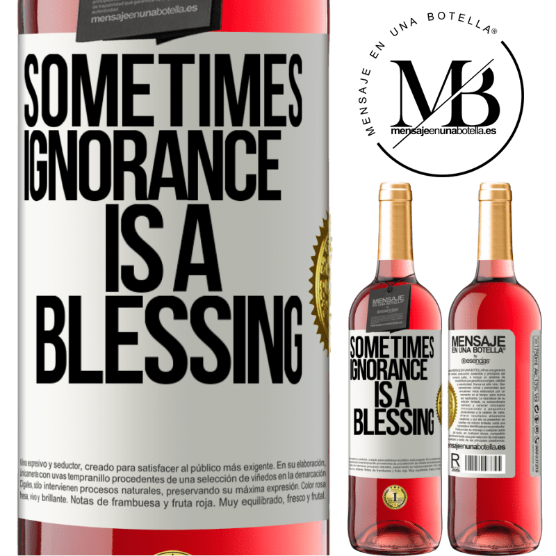 29,95 € Free Shipping | Rosé Wine ROSÉ Edition Sometimes ignorance is a blessing White Label. Customizable label Young wine Harvest 2021 Tempranillo