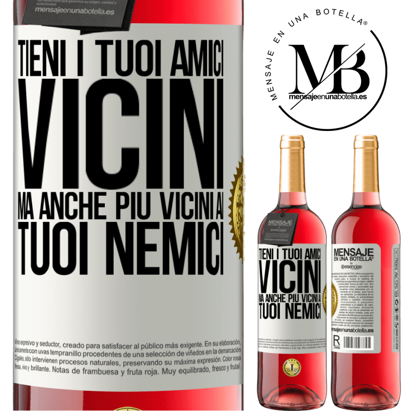 29,95 € Spedizione Gratuita | Vino rosato Edizione ROSÉ Tieni i tuoi amici vicini, ma anche più vicini ai tuoi nemici Etichetta Bianca. Etichetta personalizzabile Vino giovane Raccogliere 2025 Tempranillo