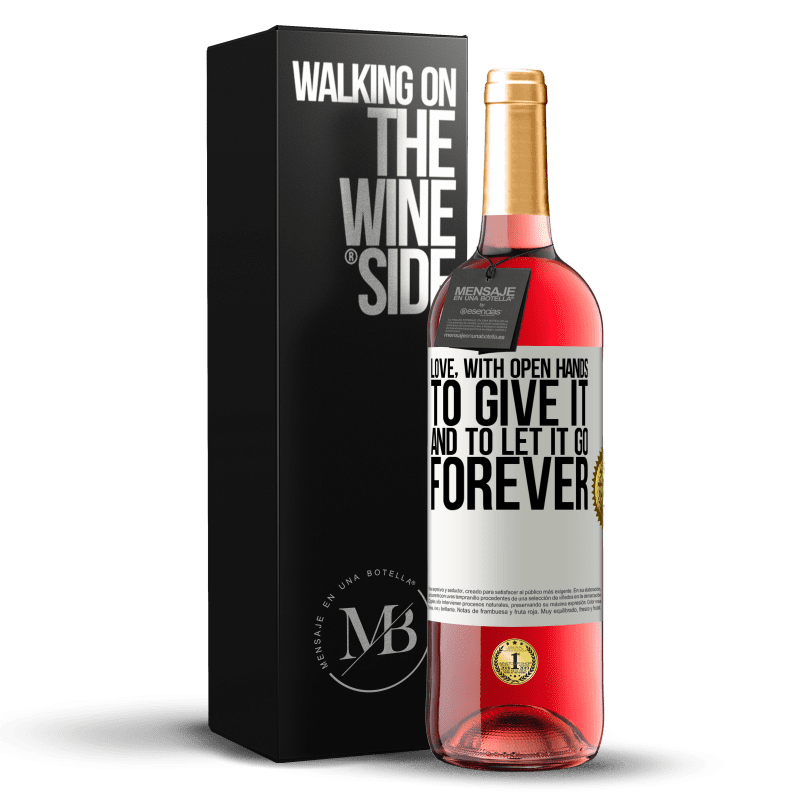 29,95 € Free Shipping | Rosé Wine ROSÉ Edition Love, with open hands. To give it, and to let it go. Forever White Label. Customizable label Young wine Harvest 2024 Tempranillo