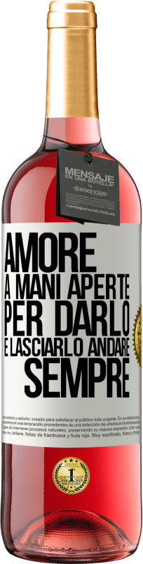 29,95 € Spedizione Gratuita | Vino rosato Edizione ROSÉ Amore, a mani aperte. Per darlo e lasciarlo andare. sempre Etichetta Bianca. Etichetta personalizzabile Vino giovane Raccogliere 2025 Tempranillo