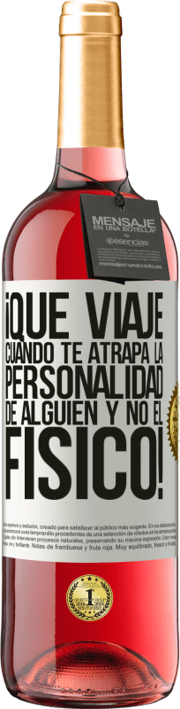 29,95 € | Vino Rosado Edición ROSÉ ¡Qué viaje cuando te atrapa la personalidad de alguien y no el físico! Etiqueta Blanca. Etiqueta personalizable Vino joven Cosecha 2024 Tempranillo