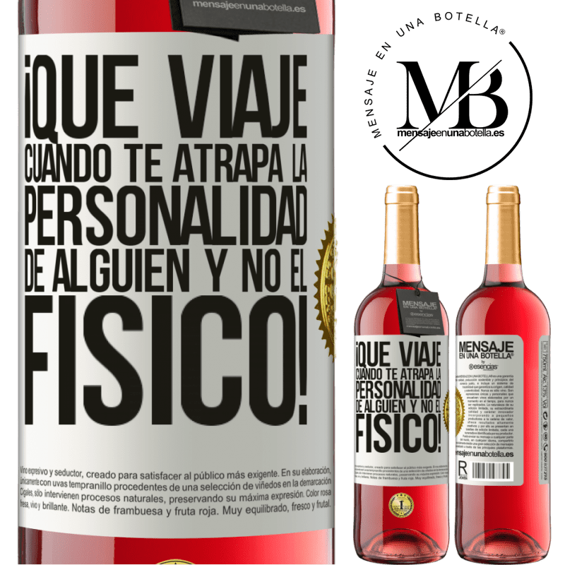 29,95 € Envío gratis | Vino Rosado Edición ROSÉ ¡Qué viaje cuando te atrapa la personalidad de alguien y no el físico! Etiqueta Blanca. Etiqueta personalizable Vino joven Cosecha 2024 Tempranillo