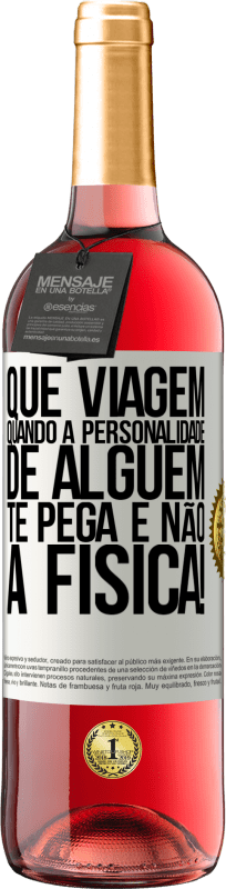 29,95 € | Vinho rosé Edição ROSÉ que viagem quando a personalidade de alguém te pega e não a física! Etiqueta Branca. Etiqueta personalizável Vinho jovem Colheita 2025 Tempranillo