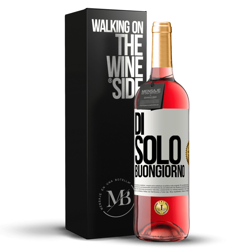 29,95 € Spedizione Gratuita | Vino rosato Edizione ROSÉ Di 'solo Buongiorno Etichetta Bianca. Etichetta personalizzabile Vino giovane Raccogliere 2024 Tempranillo