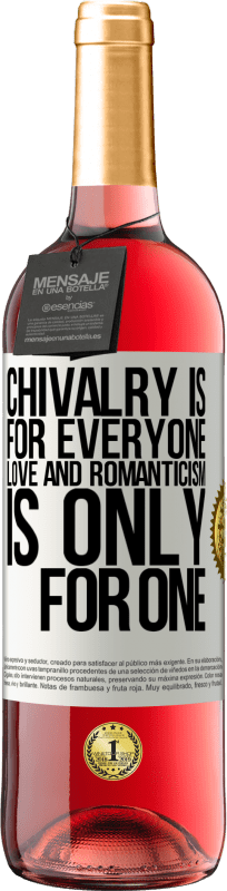 29,95 € | Rosé Wine ROSÉ Edition Chivalry is for everyone. Love and romanticism is only for one White Label. Customizable label Young wine Harvest 2024 Tempranillo