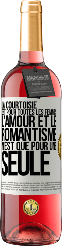 29,95 € | Vin rosé Édition ROSÉ La courtoisie est pour toutes les femmes. L'amour et le romantisme n'est que pour une seule Étiquette Blanche. Étiquette personnalisable Vin jeune Récolte 2025 Tempranillo