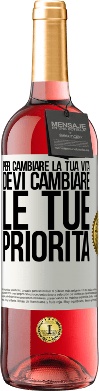 29,95 € Spedizione Gratuita | Vino rosato Edizione ROSÉ Per cambiare la tua vita devi cambiare le tue priorità Etichetta Bianca. Etichetta personalizzabile Vino giovane Raccogliere 2024 Tempranillo