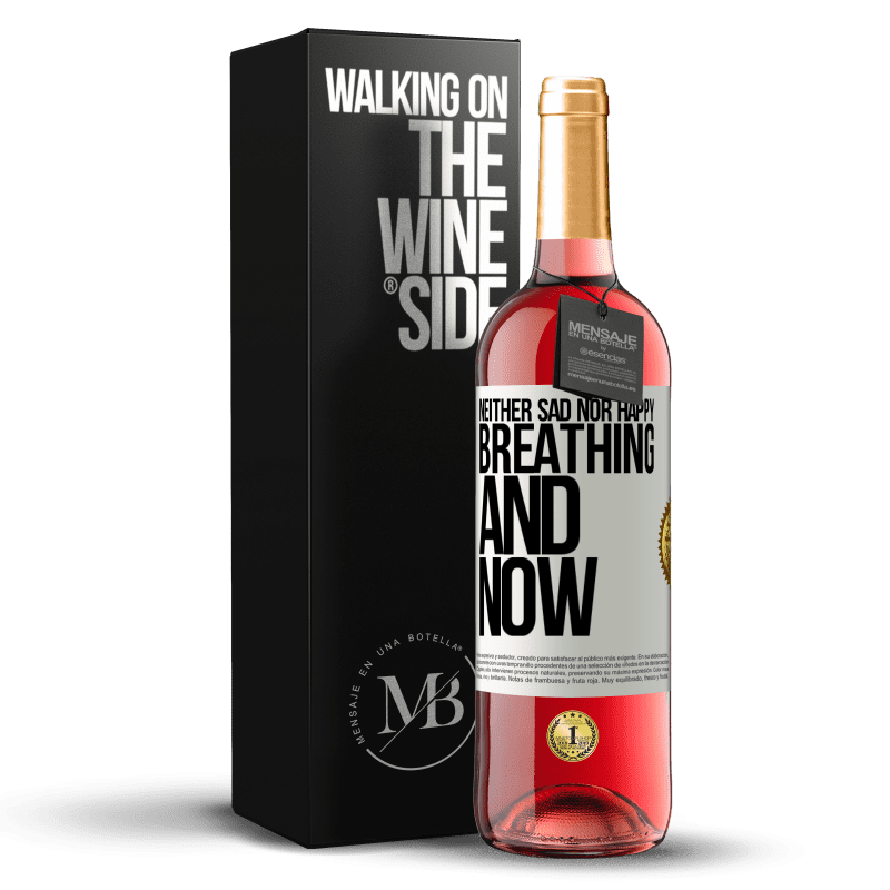 29,95 € Free Shipping | Rosé Wine ROSÉ Edition Neither sad nor happy. Breathing and now White Label. Customizable label Young wine Harvest 2022 Tempranillo