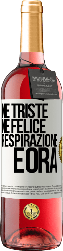 29,95 € Spedizione Gratuita | Vino rosato Edizione ROSÉ Né triste né felice. Respirazione e ora Etichetta Bianca. Etichetta personalizzabile Vino giovane Raccogliere 2024 Tempranillo