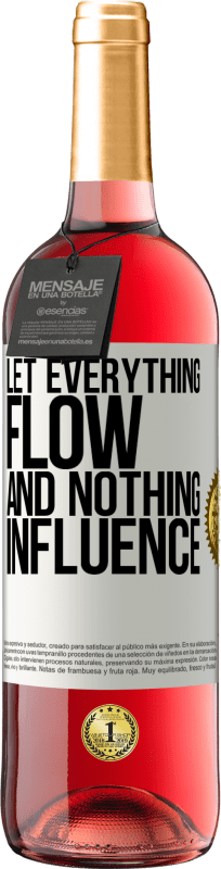 29,95 € Free Shipping | Rosé Wine ROSÉ Edition Let everything flow and nothing influence White Label. Customizable label Young wine Harvest 2025 Tempranillo