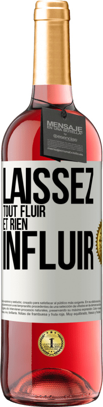 29,95 € | Vin rosé Édition ROSÉ Laissez tout fluir et rien influir Étiquette Blanche. Étiquette personnalisable Vin jeune Récolte 2024 Tempranillo