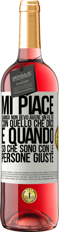 29,95 € Spedizione Gratuita | Vino rosato Edizione ROSÉ Mi piace quando non devo avere un filtro con quello che dico. È quando so che sono con le persone giuste Etichetta Bianca. Etichetta personalizzabile Vino giovane Raccogliere 2025 Tempranillo