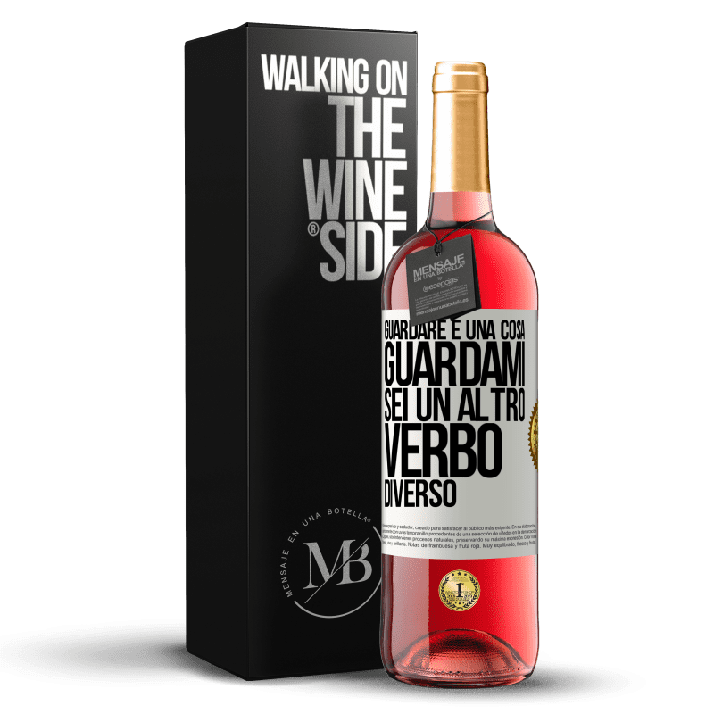 29,95 € Spedizione Gratuita | Vino rosato Edizione ROSÉ Guardare è una cosa. Guardami, sei un altro verbo diverso Etichetta Bianca. Etichetta personalizzabile Vino giovane Raccogliere 2024 Tempranillo