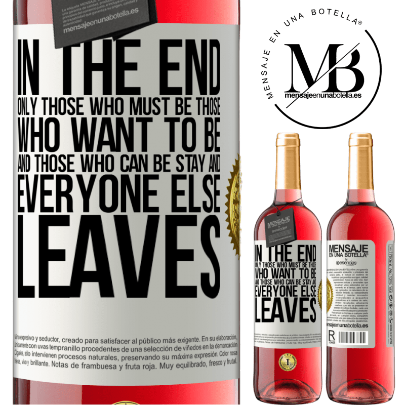 29,95 € Free Shipping | Rosé Wine ROSÉ Edition In the end, only those who must be, those who want to be and those who can be stay. And everyone else leaves White Label. Customizable label Young wine Harvest 2022 Tempranillo