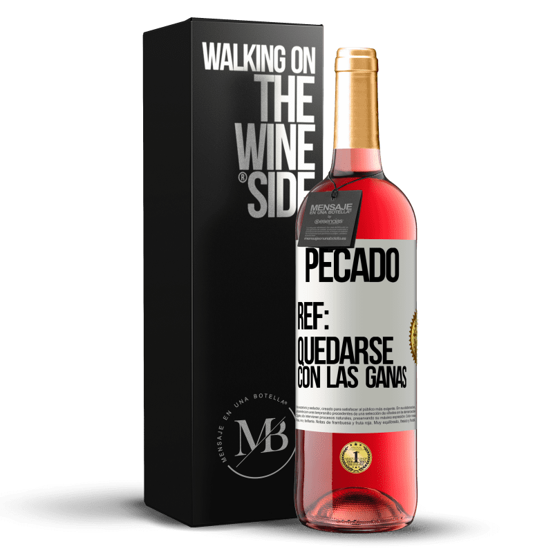 24,95 € Envoi gratuit | Vin rosé Édition ROSÉ Péché Ref: rester avec l'envie Étiquette Blanche. Étiquette personnalisable Vin jeune Récolte 2021 Tempranillo