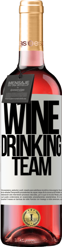 29,95 € | Vin rosé Édition ROSÉ Wine drinking team Étiquette Blanche. Étiquette personnalisable Vin jeune Récolte 2023 Tempranillo