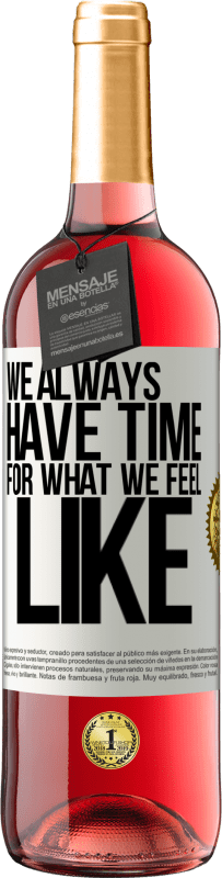 29,95 € Free Shipping | Rosé Wine ROSÉ Edition We always have time for what we feel like White Label. Customizable label Young wine Harvest 2025 Tempranillo