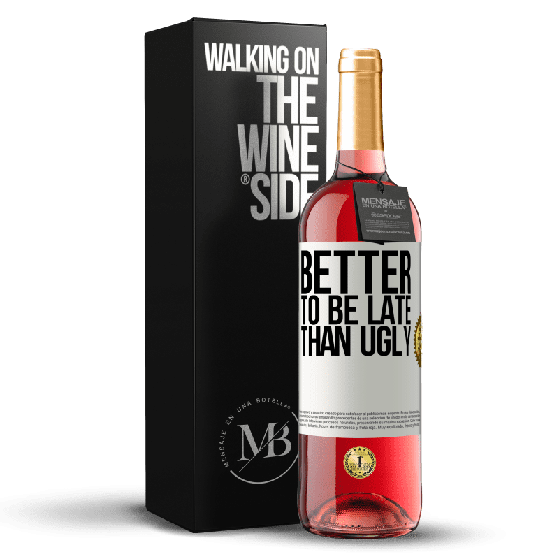 29,95 € Бесплатная доставка | Розовое вино Издание ROSÉ Лучше опоздать, чем некрасиво Белая этикетка. Настраиваемая этикетка Молодое вино Урожай 2023 Tempranillo