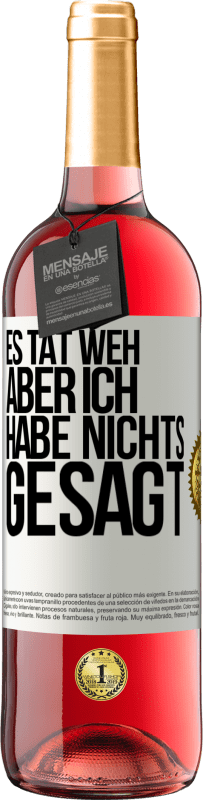 «Es tat weh aber ich habe nichts gesagt» ROSÉ Ausgabe