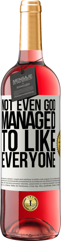 29,95 € Free Shipping | Rosé Wine ROSÉ Edition Not even God managed to like everyone White Label. Customizable label Young wine Harvest 2025 Tempranillo