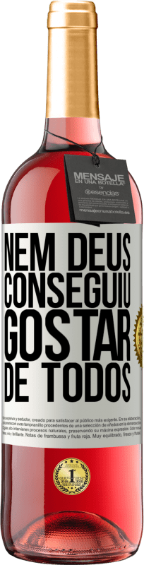29,95 € Envio grátis | Vinho rosé Edição ROSÉ Nem Deus conseguiu gostar de todos Etiqueta Branca. Etiqueta personalizável Vinho jovem Colheita 2025 Tempranillo