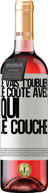 29,95 € | Vin rosé Édition ROSÉ Je vais t'oublier, je coûte avec qui je couche Étiquette Blanche. Étiquette personnalisable Vin jeune Récolte 2025 Tempranillo
