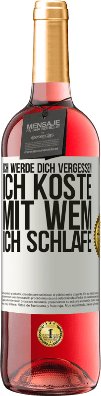 29,95 € | Roséwein ROSÉ Ausgabe Ich werde dich vergessen, ich koste, mit wem ich schlafe Weißes Etikett. Anpassbares Etikett Junger Wein Ernte 2024 Tempranillo