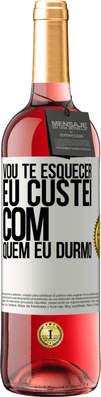 29,95 € | Vinho rosé Edição ROSÉ Vou te esquecer, eu custei com quem eu durmo Etiqueta Branca. Etiqueta personalizável Vinho jovem Colheita 2025 Tempranillo