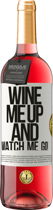 29,95 € | Vino Rosado Edición ROSÉ Wine me up and watch me go! Etiqueta Blanca. Etiqueta personalizable Vino joven Cosecha 2023 Tempranillo