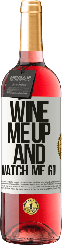 «Wine me up and watch me go!» Edición ROSÉ