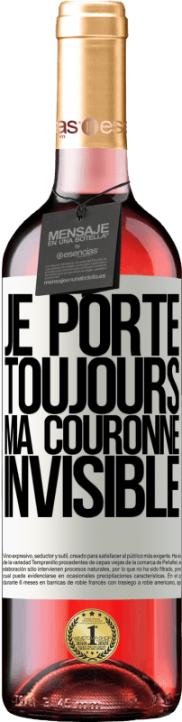 29,95 € | Vin rosé Édition ROSÉ Je porte toujours ma couronne invisible Étiquette Blanche. Étiquette personnalisable Vin jeune Récolte 2024 Tempranillo