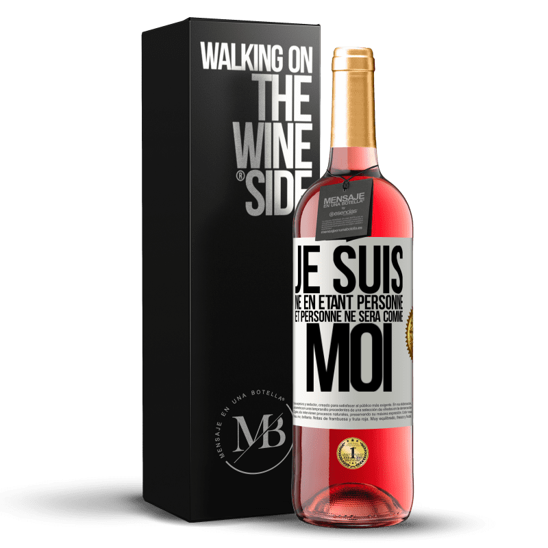 29,95 € Envoi gratuit | Vin rosé Édition ROSÉ Je suis né en étant personne. Et personne ne sera comme moi Étiquette Blanche. Étiquette personnalisable Vin jeune Récolte 2025 Tempranillo