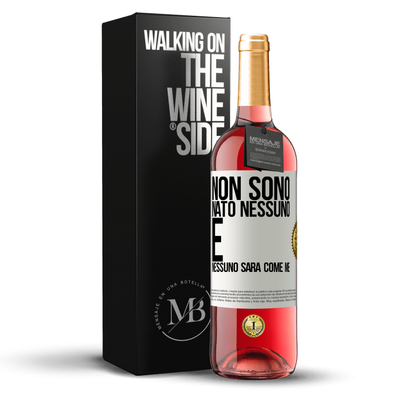 29,95 € Spedizione Gratuita | Vino rosato Edizione ROSÉ Non sono nato nessuno. E nessuno sarà come me Etichetta Bianca. Etichetta personalizzabile Vino giovane Raccogliere 2025 Tempranillo