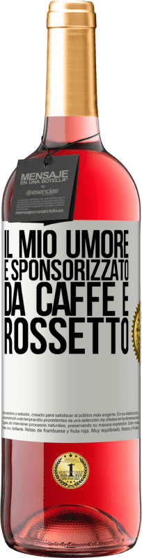 29,95 € | Vino rosato Edizione ROSÉ Il mio umore è sponsorizzato da caffè e rossetto Etichetta Bianca. Etichetta personalizzabile Vino giovane Raccogliere 2025 Tempranillo