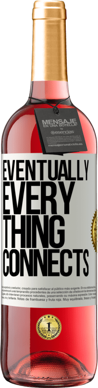 29,95 € | Vinho rosé Edição ROSÉ Eventually, everything connects Etiqueta Branca. Etiqueta personalizável Vinho jovem Colheita 2024 Tempranillo