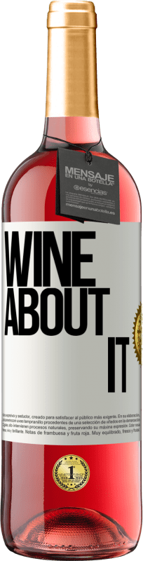 29,95 € | Vino rosato Edizione ROSÉ Wine about it Etichetta Bianca. Etichetta personalizzabile Vino giovane Raccogliere 2023 Tempranillo