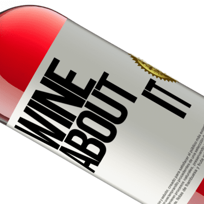 Espressioni Uniche e Personali. «Wine about it» Edizione ROSÉ