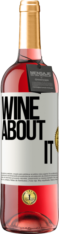 29,95 € | Vinho rosé Edição ROSÉ Wine about it Etiqueta Branca. Etiqueta personalizável Vinho jovem Colheita 2023 Tempranillo