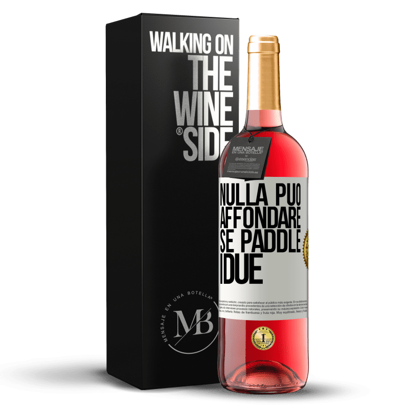 29,95 € Spedizione Gratuita | Vino rosato Edizione ROSÉ Nulla può affondare se paddle i due Etichetta Bianca. Etichetta personalizzabile Vino giovane Raccogliere 2024 Tempranillo