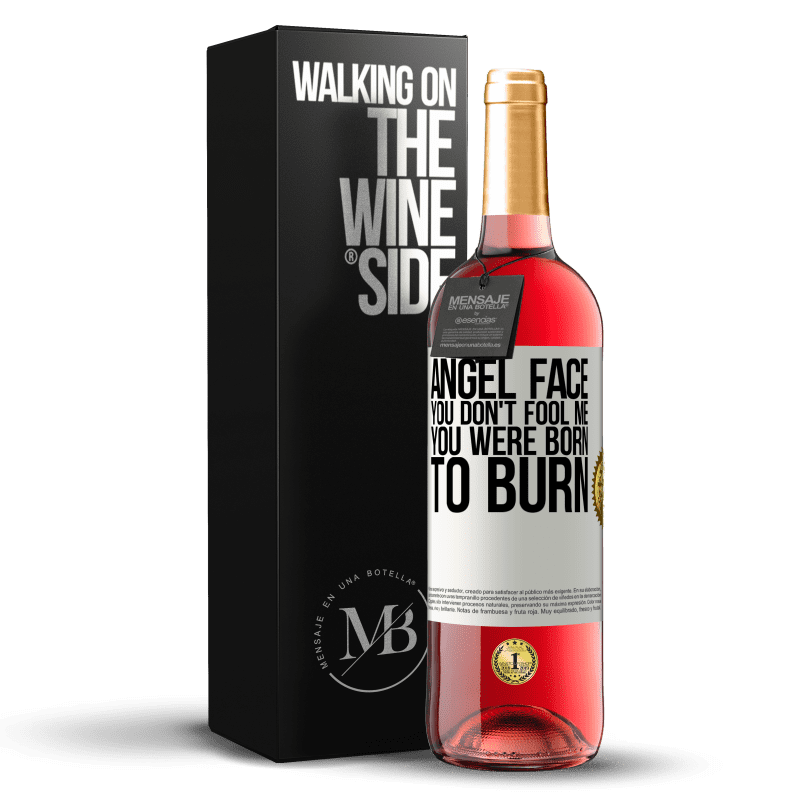 29,95 € Free Shipping | Rosé Wine ROSÉ Edition Angel face, you don't fool me, you were born to burn White Label. Customizable label Young wine Harvest 2024 Tempranillo