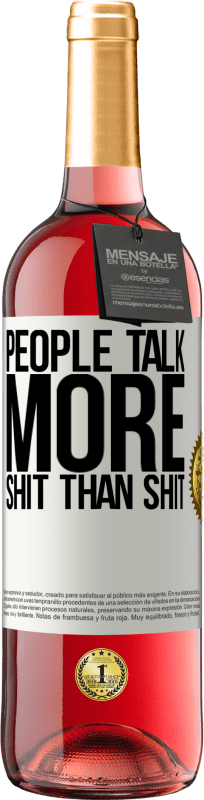 29,95 € Free Shipping | Rosé Wine ROSÉ Edition People talk more shit than shit White Label. Customizable label Young wine Harvest 2025 Tempranillo