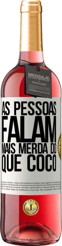 29,95 € | Vinho rosé Edição ROSÉ As pessoas falam mais que merda Etiqueta Branca. Etiqueta personalizável Vinho jovem Colheita 2025 Tempranillo