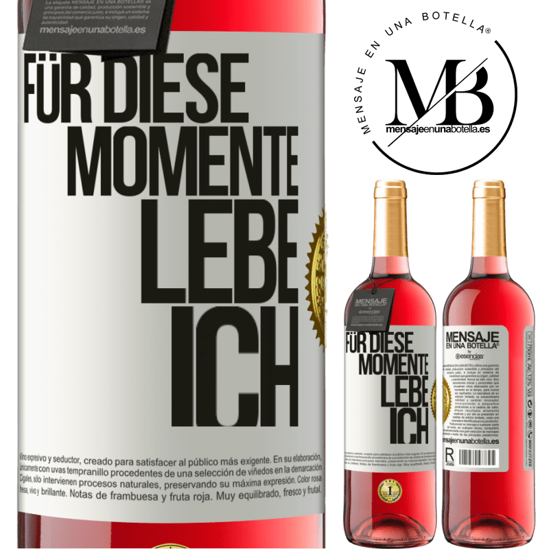 29,95 € Kostenloser Versand | Roséwein ROSÉ Ausgabe Für diese Momente lebe ich Weißes Etikett. Anpassbares Etikett Junger Wein Ernte 2025 Tempranillo