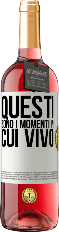 29,95 € Spedizione Gratuita | Vino rosato Edizione ROSÉ Questi sono i momenti in cui vivo Etichetta Bianca. Etichetta personalizzabile Vino giovane Raccogliere 2025 Tempranillo